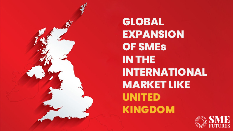 Global Expansion of SMEs in the international market like UK