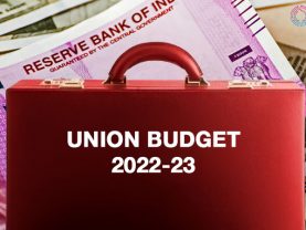 Expectations for Union Budget 2022-23- Balancing Expectations and Needs