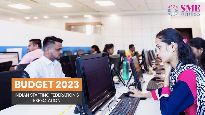 Budget-2023-23--Indian-Staffing-Federation-expects-laws,-tax-relaxations-and-much-more